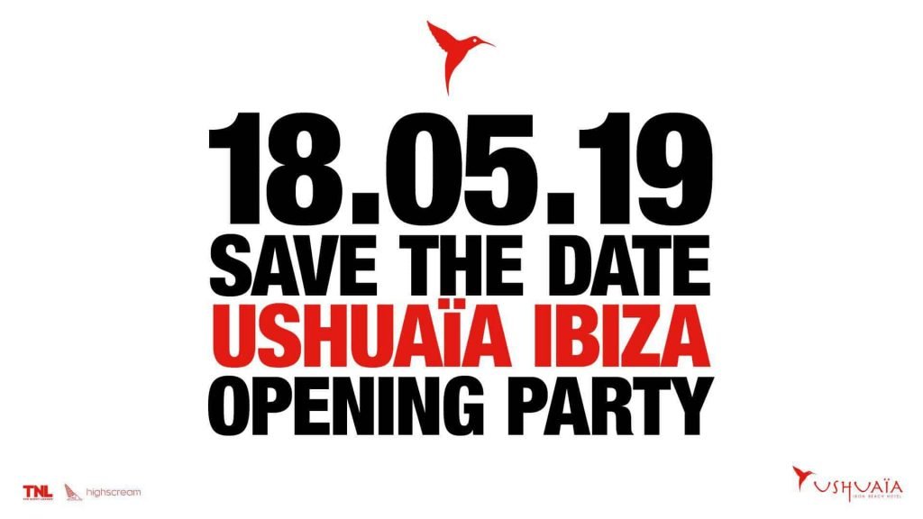 ushuaia ibiza opening 2019